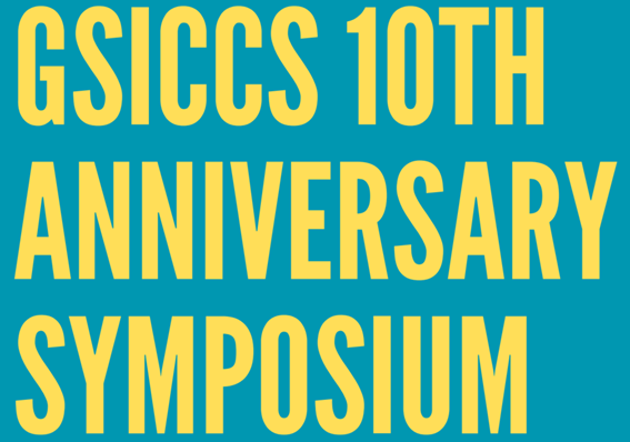 A Special Event in Celebration of the 10th-year Anniversary of GSICCS