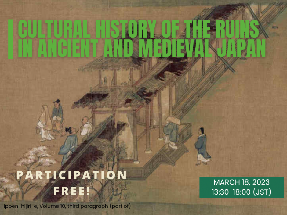 Event Report: International Symposium “Cultural History of the Ruins in Ancient and Medieval Japan”