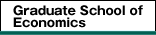 Graduate School of Economics