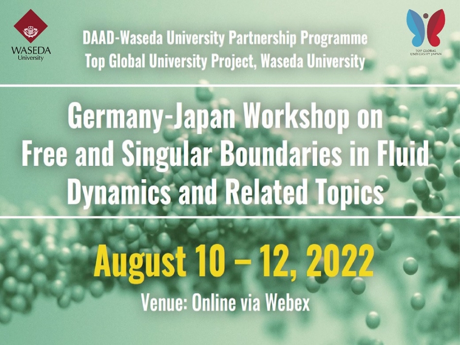 Germany-Japan Workshop on Free and Singular Boundaries in Fluid Dynamics and Related Topics