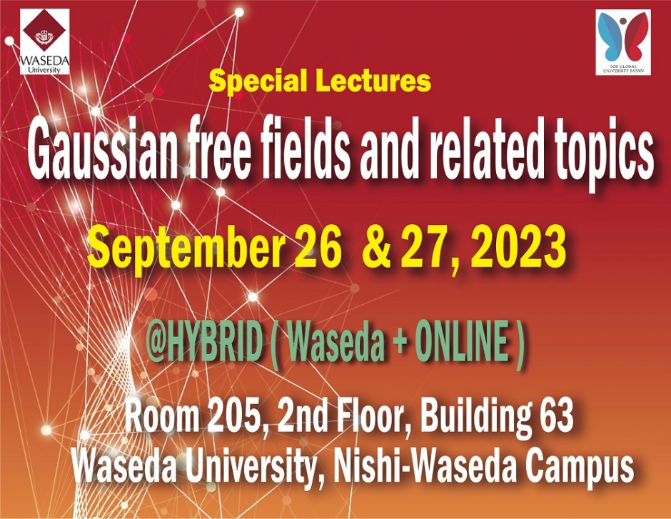 Event Report on Special Lectures “Gaussian free fields and related topics”