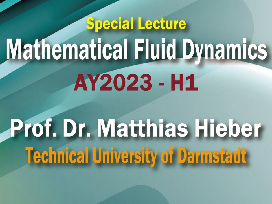“Special Lectures on Mathematical Fluid Dynamics (AY2023-H1)”