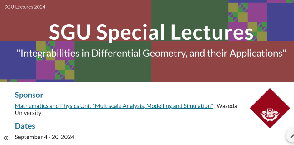 Special Lectures “Integrabilities in Differential Geometry,and their Applications”