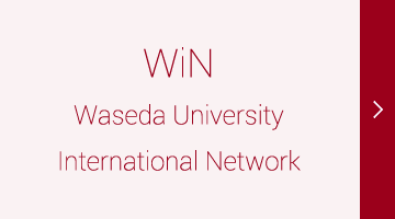 WiN - Waseda University International Network