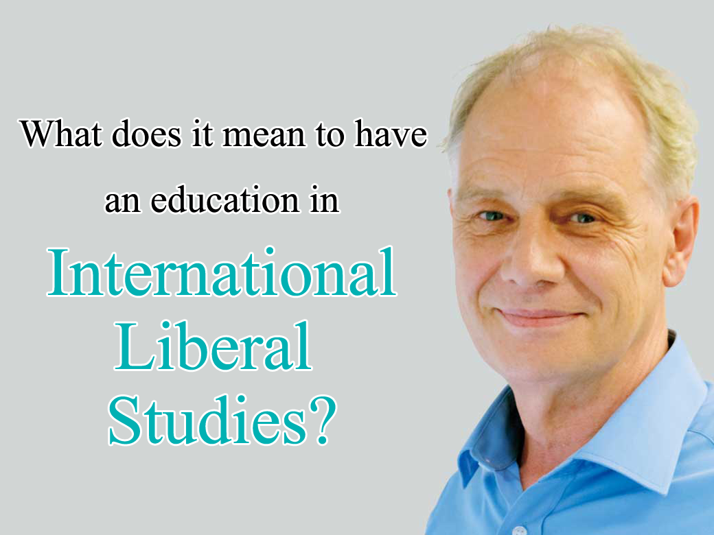 True value of international liberal studies education