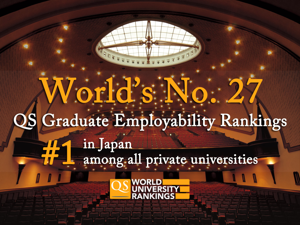 QS Graduate Employability Rankings 2019: We are world’s 27th and #1 private university in Japan