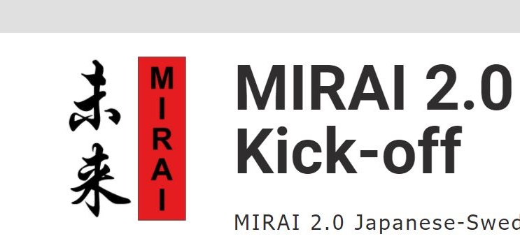 With the country of Nobel Prize:  “MIRAI 2.0 Kick-Off” Joint Research Promotion Program between Japanese and Swedish universities