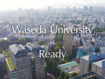 Waseda is ready for you! (Video)