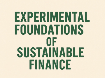 Special Seminar “Experimental Foundations of Sustainable Finance” by Professor Sebastien Duchene, MBS School of Business