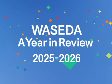 Waseda: A year in review 2025-2026 (Video)
